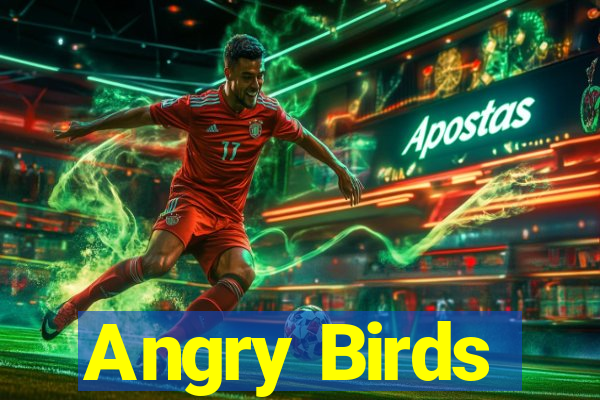 Angry Birds